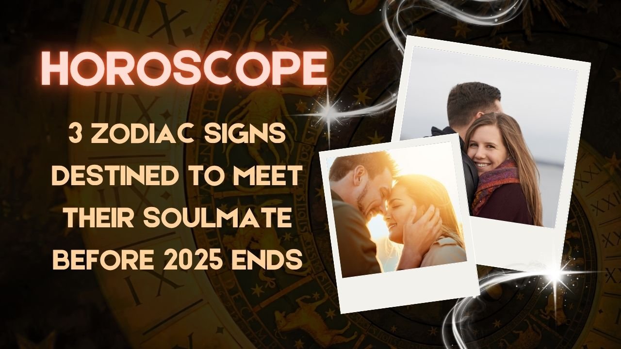 3 Zodiac Signs Destined To Meet Their Soulmate Before 2025 Ends