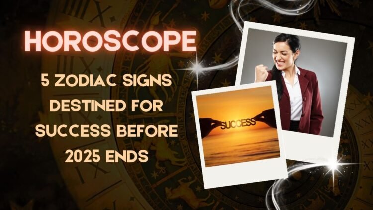 5 Zodiac Signs Destined For Success Before 2025 Ends